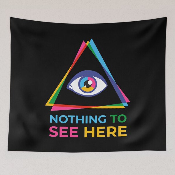 Item preview, Nothing to See Here - Pyramid Eye Funny Design designed and sold by SIR13.