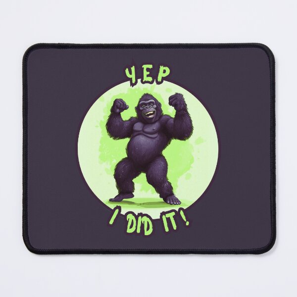Item preview, YEP, I DID IT !, happy gorilla, funny gorilla designed and sold by silent-violin.