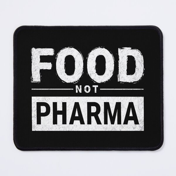 Item preview, Food Not Pharma designed and sold by FreshArtFusion.