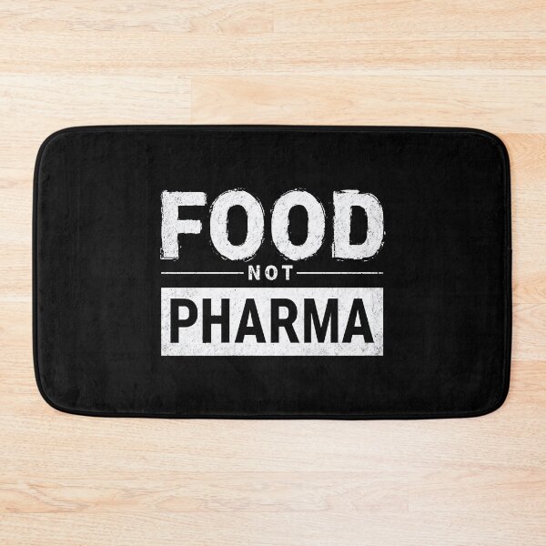 Item preview, Food Not Pharma designed and sold by FreshArtFusion.