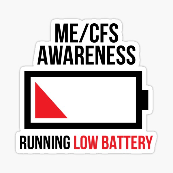 Item preview, ME/CFS AWARENESS - RUNNING LOW BATTERY - Black designed and sold by unconformed.