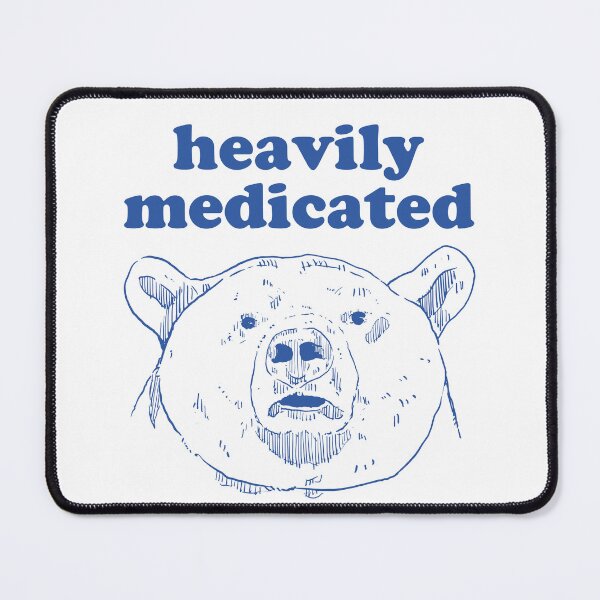 Item preview, Heavily medicated designed and sold by Chaos Haven.