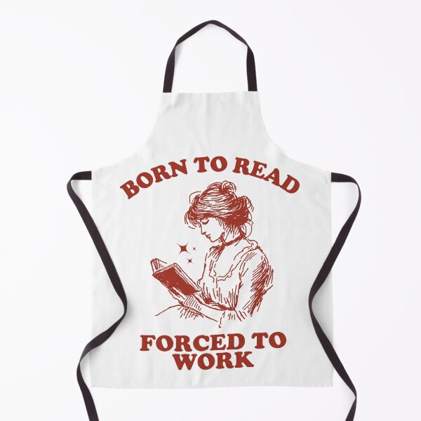Item preview, Born to read forced to work designed and sold by Chaos Haven.