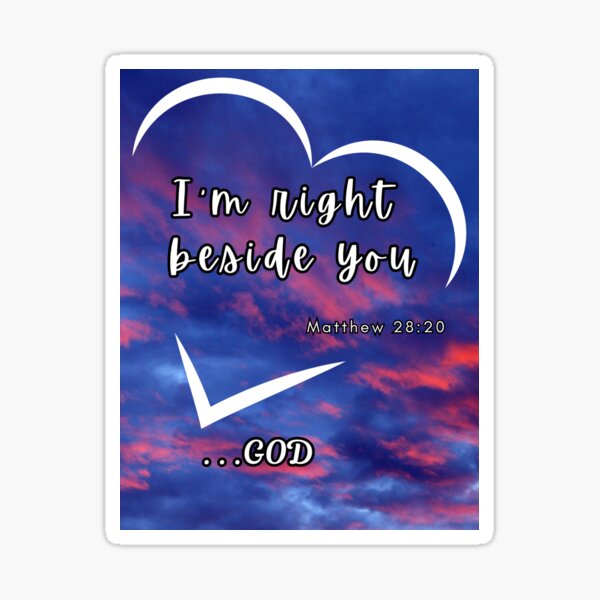 Item preview, I am right beside you! designed and sold by NanFox.
