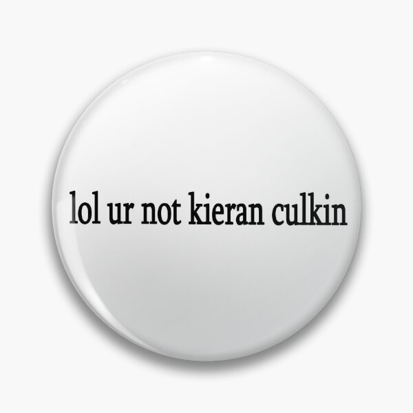 Item preview, lol ur not kieran culkin designed and sold by Sasya.