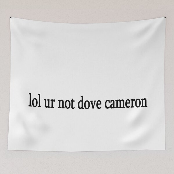 Item preview, lol ur not dove cameron designed and sold by Sasya.
