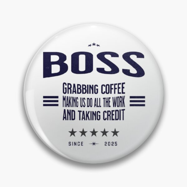 Item preview, Boss Grabbing Coffee While We Do the Work (And Take the Credit) designed and sold by Syrupulse.