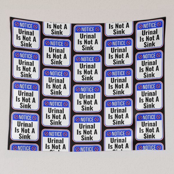 Item preview, NOTICE:  Urinal Is Not A Sink - funny warning signs traffic designed and sold by DesignsFromTW-S.