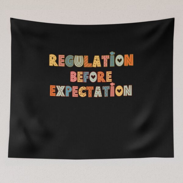 Item preview, Regulation Before Expectation Neurodiversity Affirming designed and sold by belladesign7.