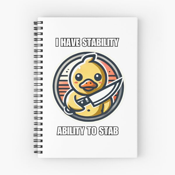 Item preview, I Have Stability Ability to Stab Duck Meme designed and sold by Watercolored-Me.