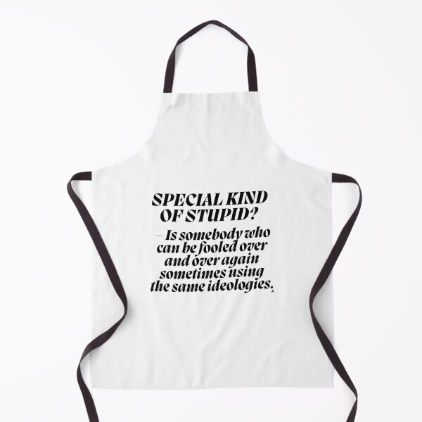 Item preview, SPECIAL KIND OF STUPID – Is somebody who can be fooled over and over again sometimes using the same ideologies. designed and sold by Finds.