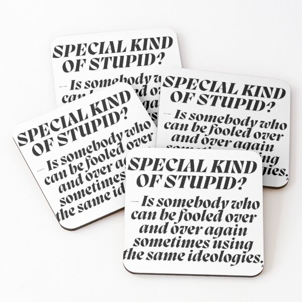 Item preview, SPECIAL KIND OF STUPID – Is somebody who can be fooled over and over again sometimes using the same ideologies. designed and sold by Finds.