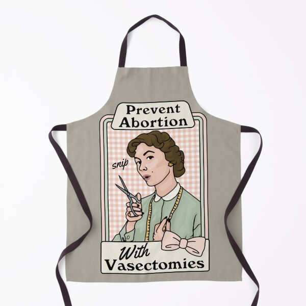 Item preview, Prevent Abortion With Vasectomies designed and sold by Unhinged Heather.