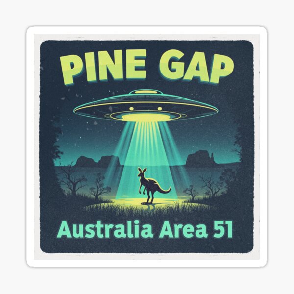 Item preview, Aussie UFO Encounter – Pine Gap Australia Area 51 designed and sold by HappyHarmonyArt.