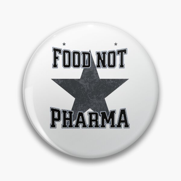 Item preview, Food Not Pharma designed and sold by EveCharmDesigns.