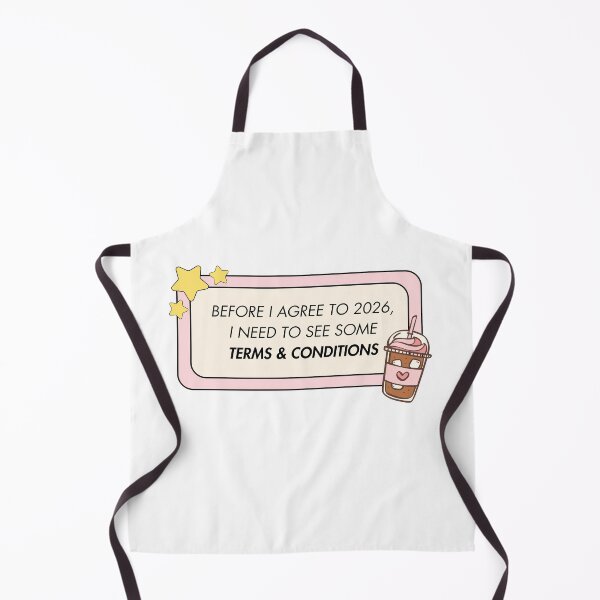 Item preview, 2026 Needs Some Terms & Conditions designed and sold by ZaibsDesigns.