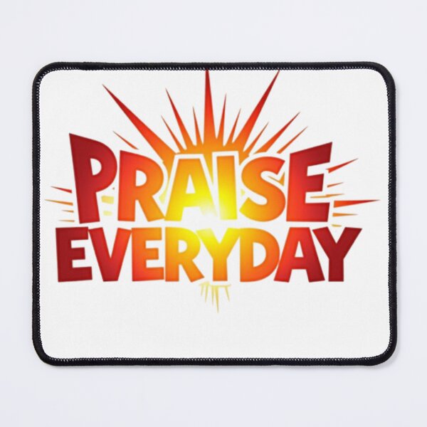 Item preview, Praise Every Day designed and sold by VDprinting.