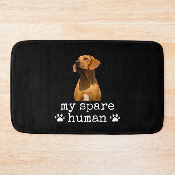 Item preview, Funny Rhodesian Ridgeback – "My Spare Human" Sassy Dog Lover Design designed and sold by Fredster1966.