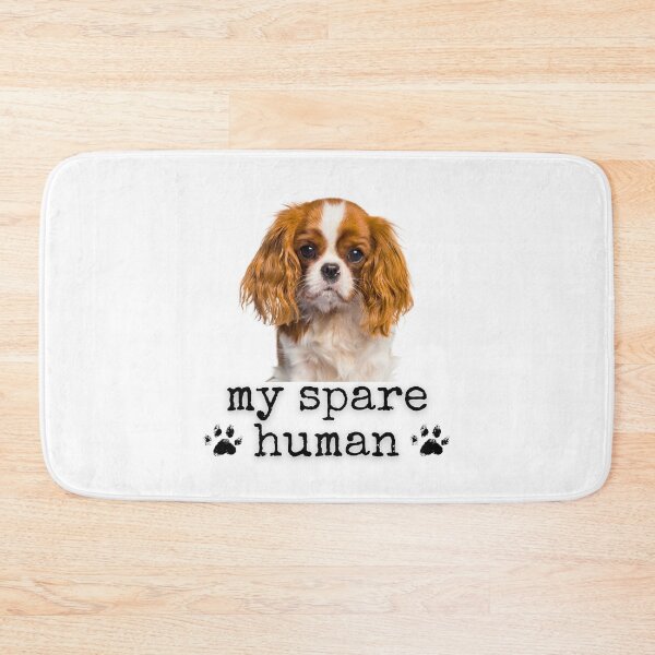 Item preview, Funny Cavalier King Charles Spaniel – "My Spare Human" Dog Lover Design designed and sold by Fredster1966.