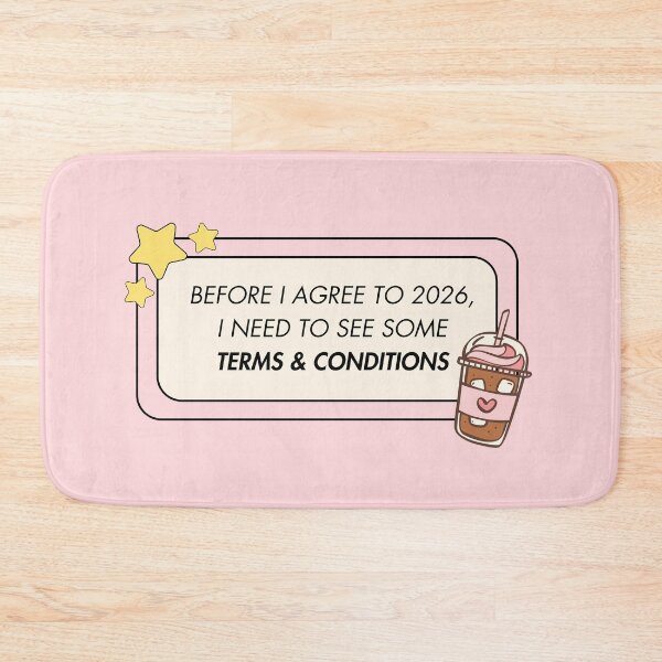 Item preview, 2026 Needs Some Terms & Conditions (Pink Background) designed and sold by ZaibsDesigns.