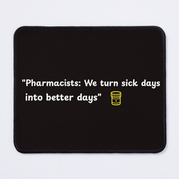 Item preview, "Pharmacists: We turn sick days into better days" designed and sold by Boardwalkmerch.