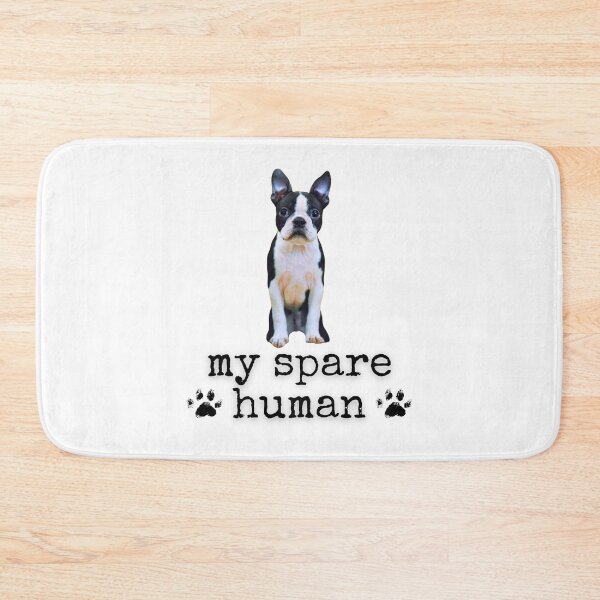 Item preview, Funny Boston Terrier – "My Spare Human" Dog Lover Design designed and sold by Fredster1966.