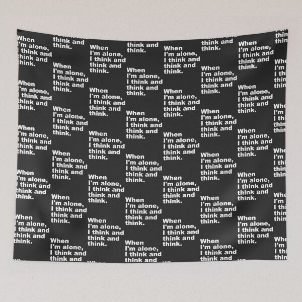 Item preview, Deep Thoughts  Quote | When I'm Alone I Think and Think and Think -  designed and sold by PurpleLoveStore.