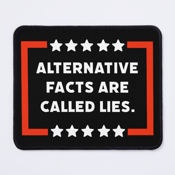 Item preview, Alternative facts are called lies designed and sold by Rachel the Artist .