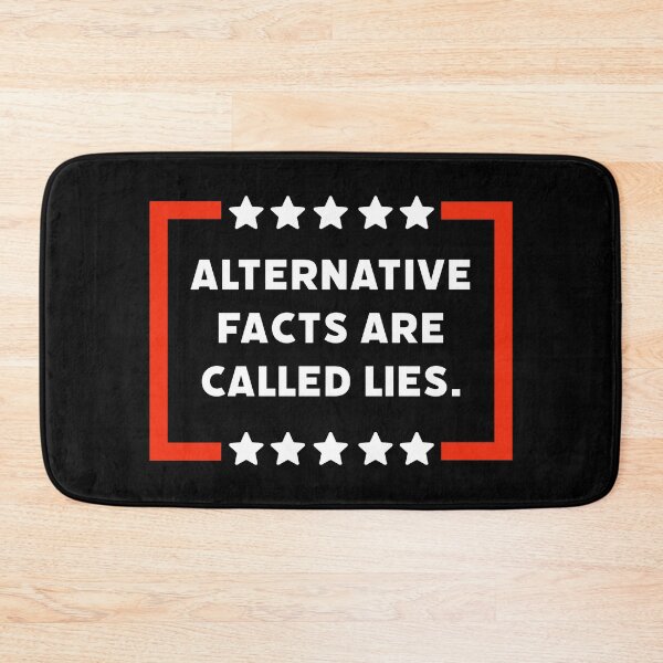 Item preview, Alternative facts are called lies designed and sold by Rachel the Artist .