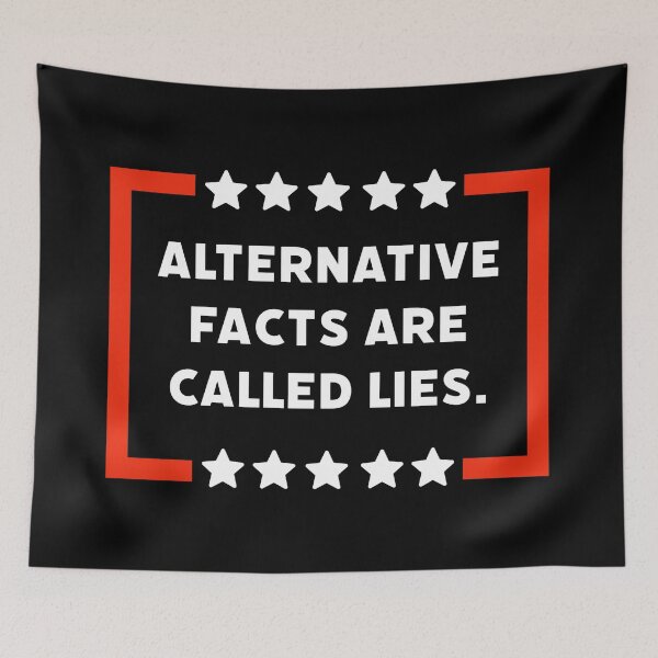 Item preview, Alternative facts are called lies designed and sold by Rachel the Artist .