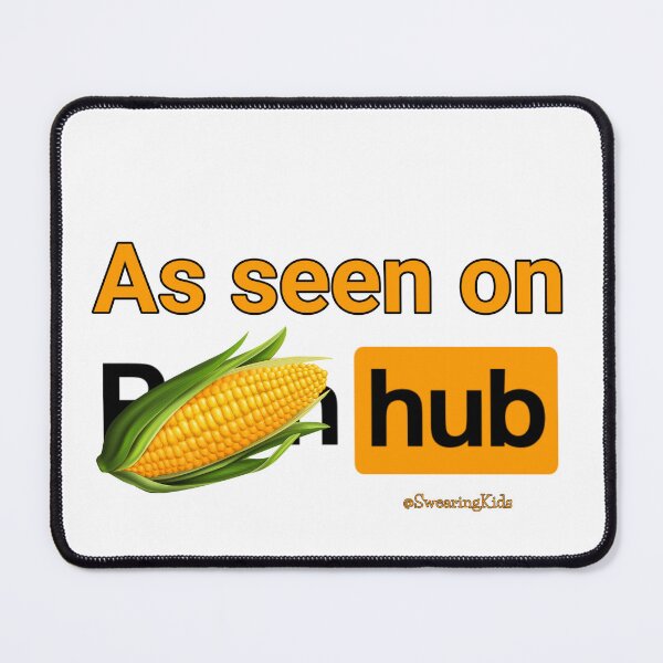 Item preview, As seen on Corn Hub designed and sold by SwearingKids.