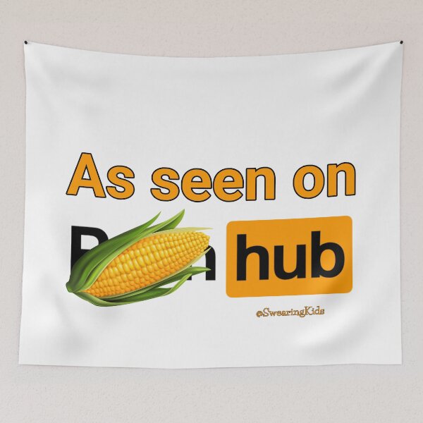 Item preview, As seen on Corn Hub designed and sold by SwearingKids.
