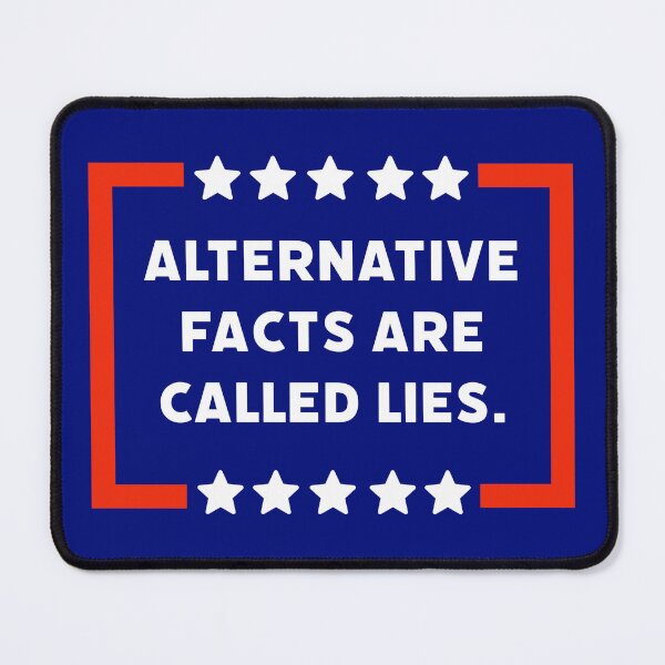 Item preview, Alternative facts are called lies designed and sold by Rachel the Artist .