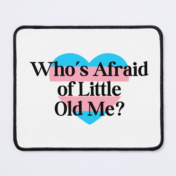 Item preview, Who's Afraid of Little Old Me? designed and sold by spunkie-.