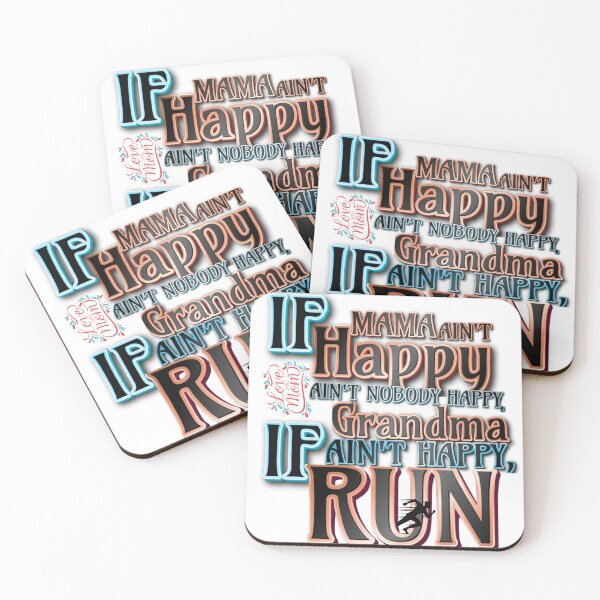 Item preview,  If Mama Ain't Happy, Ain't Nobody Happy. If Grandma Ain't Happy, RUN! designed and sold by goodFather4ever.