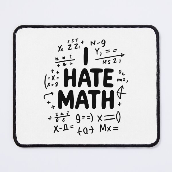 Item preview, I Hate Math designed and sold by Wirtuozo.