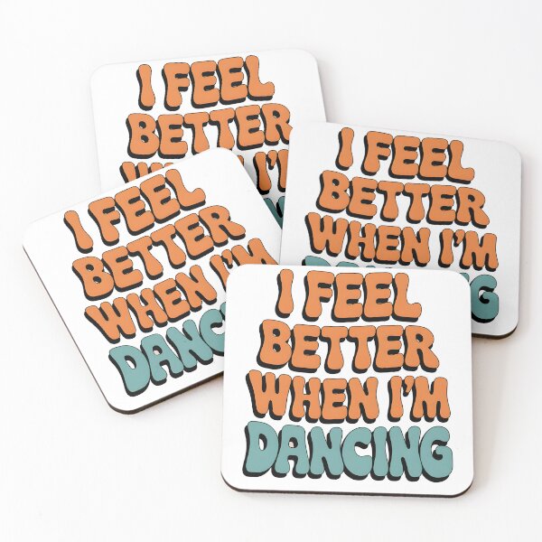 Item preview, I Feel Better When Im Dancing designed and sold by Wirtuozo.