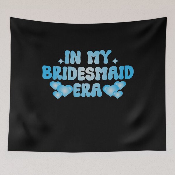 Item preview, In my bridesmaid Era designed and sold by ashikbrand.