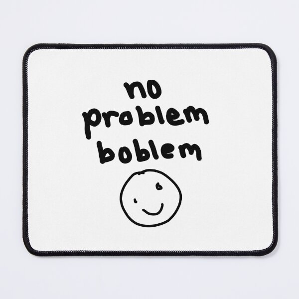 Item preview, no problem boblem designed and sold by ValerieAnneArt.