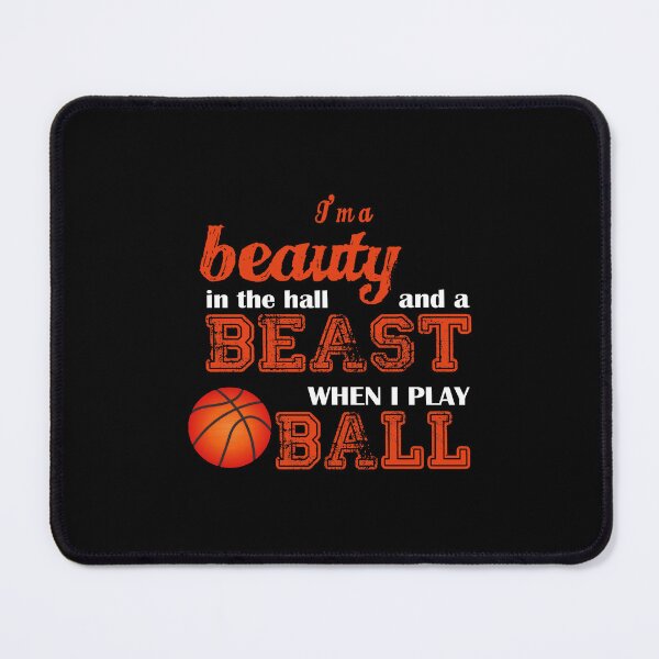 Item preview, Basketball   Im A Beauty In The Hall And A Beast When I Play Ball designed and sold by Masonixem.