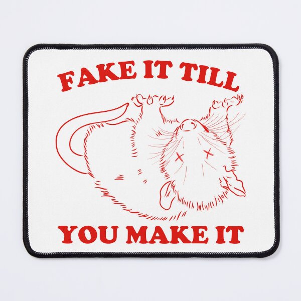 Item preview, Fake it till you make it designed and sold by Chaos Haven.