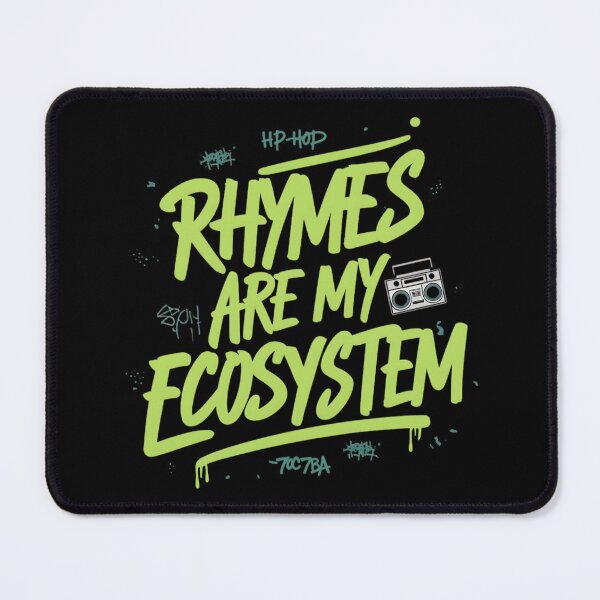 Item preview, Rhymes are my Ecosystem Hip Hop designed and sold by RadDeck.