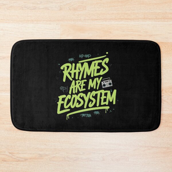 Item preview, Rhymes are my Ecosystem Hip Hop designed and sold by RadDeck.