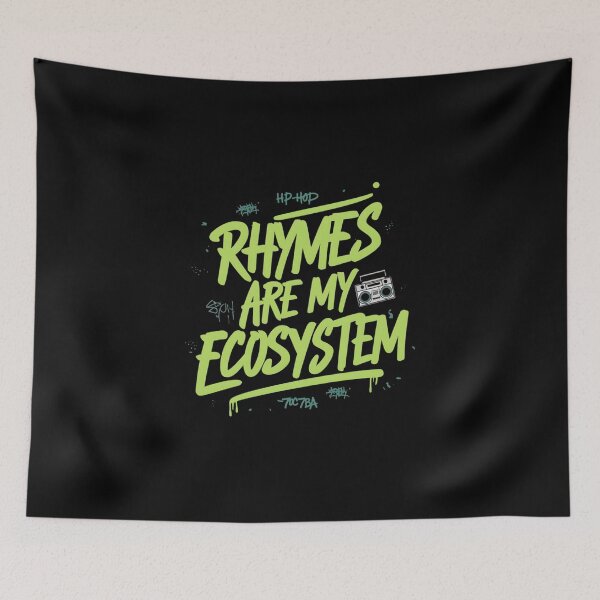 Item preview, Rhymes are my Ecosystem Hip Hop designed and sold by RadDeck.