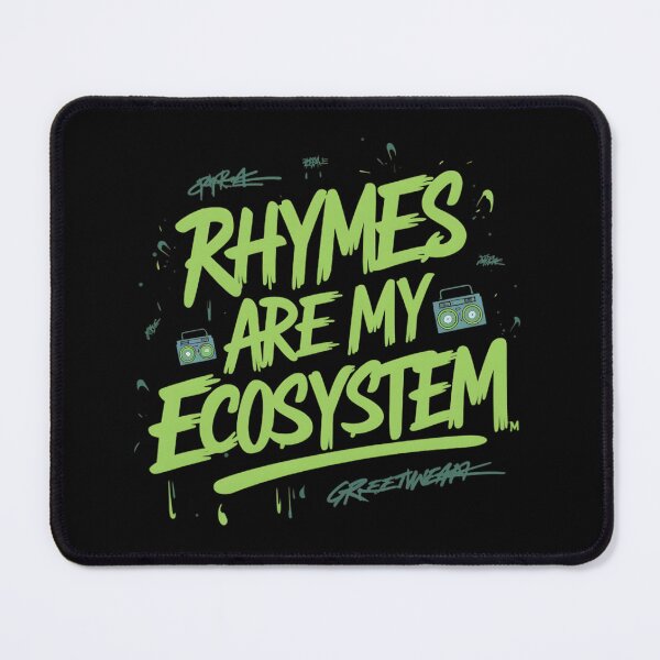 Item preview, Rhymes are my Ecosystem designed and sold by RadDeck.