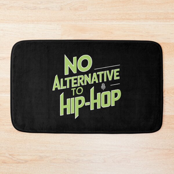 Item preview, No Alternative to Hip Hop designed and sold by RadDeck.