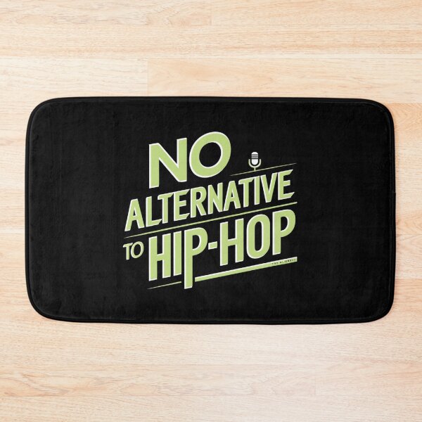 Item preview, No Alternative to Hip Hop designed and sold by RadDeck.