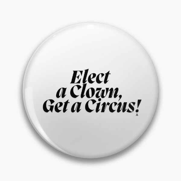 Item preview, Elect a Clown, Get a Circus! designed and sold by Finds.