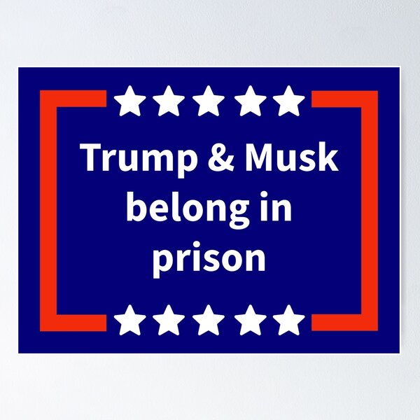 Item preview, Trump and Musk belong in prison  designed and sold by Rachel the Artist .