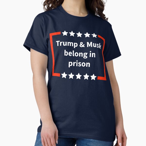 Vista previa del artículo con la obra «Trump y Musk deberían estar en prisión», diseñado y vendido por Rachel the Artist .